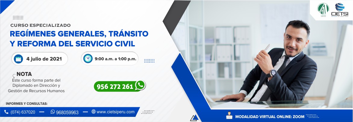 CURSO ESPECIALIZADO REGÍMENES GENERALES, TRÁNSITO Y REFORMA DEL SERVICIO CIVIL 2021